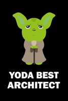 Yoda Best Architect: Blank Lined Journal 1672679478 Book Cover