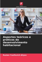 Aspectos teóricos e práticos do desenvolvimento habitacional 6205655209 Book Cover
