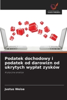 Podatek dochodowy i podatek od darowizn od ukrytych wyplat zysków (Polish Edition) 620076235X Book Cover