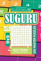 Sudoku Suguru - 200 Master Puzzles 9x9 (Volume 22) 1693084570 Book Cover
