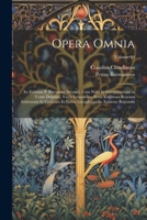 Opera omnia; ex editione P. Burmanni secundi, cum notis et interpretatione in usum Delphini, variis lectionibus notis variorum recensu editionum et ... accurate recensita; Volume 04 1021460982 Book Cover