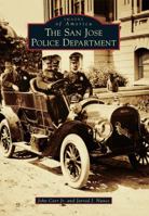 The San Jose Police Department 1467131245 Book Cover