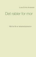 Det rabler for mor: -Når far får en fødselsdepression 8743001521 Book Cover
