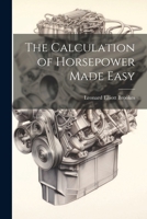 The Calculation of Horsepower Made Easy 1022793977 Book Cover