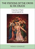 The Stations of the Cross El Va Crucis: A Journey in Prayer Jornada En Fe 0809148218 Book Cover