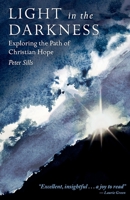 Light in the Darkness: Exploring the Path of Christian Hope 1789591007 Book Cover