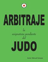Arbitraje la asignatura pendiente del judo 1981520384 Book Cover