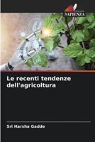 Le recenti tendenze dell'agricoltura (Italian Edition) 6207767101 Book Cover