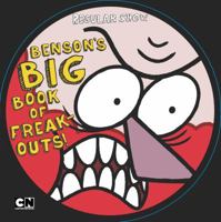 Benson's Big Book of Freak-Outs (Regular Show) 0843180536 Book Cover