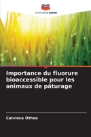 Importance du fluorure bioaccessible pour les animaux de pâturage (French Edition) 6207173112 Book Cover