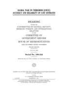 Global War on Terrorism (GWOT): accuracy and reliability of cost estimates B084DKM3MB Book Cover