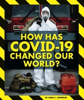 How Has Covid-19 Changed Our World? 1503853179 Book Cover