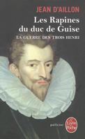 Les Rapines du duc de Guise 2709630540 Book Cover