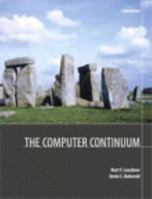 The Computer Continuum (2nd Edition) 0536956014 Book Cover