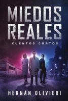 Miedos Reales: cuentos cortos 172660473X Book Cover