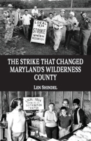 The Strike That Changed Maryland's Wilderness County B0DXTFYC6Z Book Cover