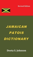 Jamaican Patois Dictionary 1035817705 Book Cover