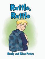 Rattle, Rattle 1098011309 Book Cover