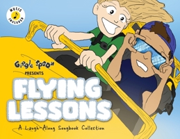 Flying Lessons: A Laugh-Along Songbook Collection 1953411266 Book Cover