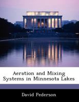 Aeration and Mixing Systems in Minnesota Lakes 1249260620 Book Cover