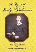 The Legacy of Emily Dickinson 1456815377 Book Cover