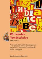 Wir Werden Textdetektive: Arbeitsheft 3525701586 Book Cover