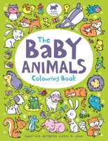 The Baby Animals Colouring Book 1780553064 Book Cover