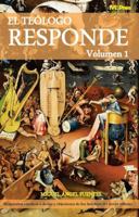 El Teologo Responde Vol. 1 1933871504 Book Cover