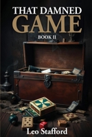That Damned Game II B0GTG8KHKK Book Cover