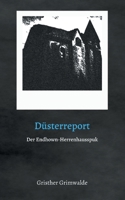 Düsterreport - Der Endhown-Herrenhausspuk 3754395343 Book Cover