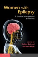 Women with Epilepsy: A Practical Management Handbook 1009009079 Book Cover