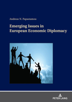 Emerging Issues in European Economic Diplomacy 3631913400 Book Cover