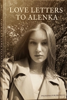 Love Letters to Alenka: a Shared Eternity B0H6L139D7 Book Cover