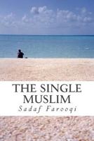 The Single Muslim 1517620341 Book Cover