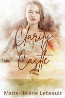 Clarity Castle 1990656374 Book Cover