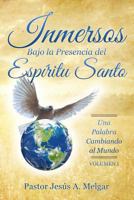 Inmersos Bajo La Presencia Del Espiritu Santo 1730711332 Book Cover
