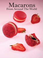 Macarons from Around the World 9953066612 Book Cover
