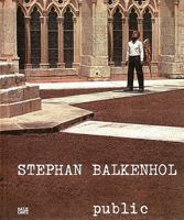 Stephan Balkenhol: Public: 1984-2008 3775722939 Book Cover