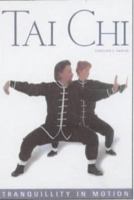 Tai Chi: Tranquility in Motion 1585747408 Book Cover
