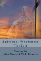 Spiritual Wholeness Toolkit 1722841281 Book Cover
