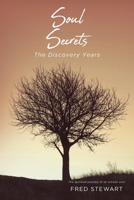 Soul Secrets: The Discovery Years 1639853758 Book Cover