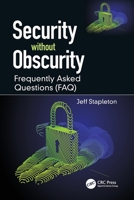 Security Without Obscurity: Frequently Asked Questions 0367708132 Book Cover