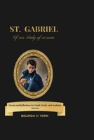 Novena to St Gabriel of our Lady of sorrows: A 9-Day Novena and Reflections for Youth, Purity, and Academic Success B0GNKYPFBW Book Cover