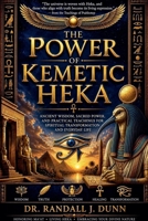The Power of Kemetic Heka B0HB43VZS9 Book Cover