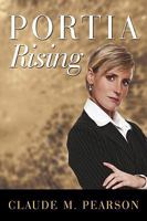 Portia Rising 0595515797 Book Cover