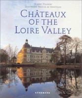 Chateaux of the Loire Valley 3895085987 Book Cover