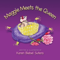 Maggie Meets the Queen 0615260624 Book Cover