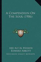 A Compendiun On The Soul 1120113202 Book Cover