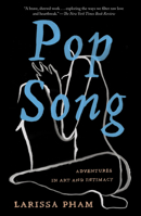 Pop Song: Adventures in Art & Intimacy 1646220269 Book Cover