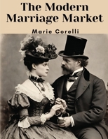 The Modern Marriage Market 141917438X Book Cover